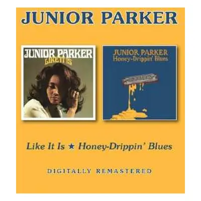 CD Little Junior Parker: Like It Is/Honey-Drippin’ Blues