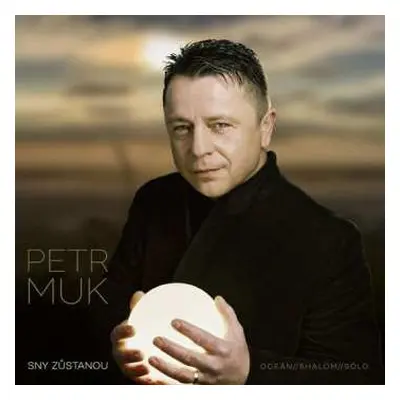 2LP Petr Muk: Sny Zůstanou