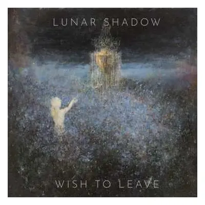 CD Lunar Shadow: Wish To Leave