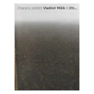 CD Vladimír Mišík: Ztracený Podzim