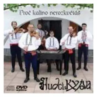 CD/DVD Hudci Z Kyjova: Proč kalino nerozkvétáš (DVD + CD)