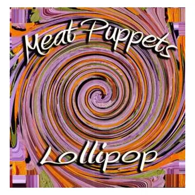 LP Meat Puppets: Lollipop