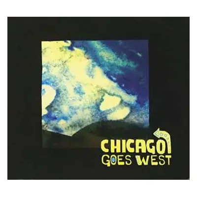 CD Chicago Goes West: Chicago Goes West