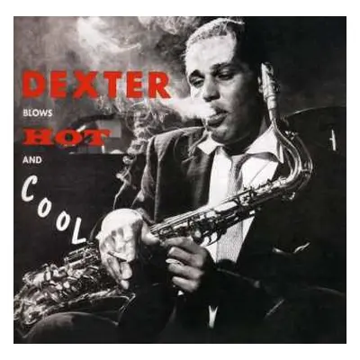 CD Dexter Gordon: Dexter Blows Hot And Cool