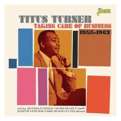 2CD Titus Turner: Taking Care Of Business 1955-1962