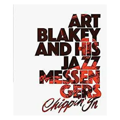 2LP Art Blakey & The Jazz Messengers: Chippin' In LTD | CLR