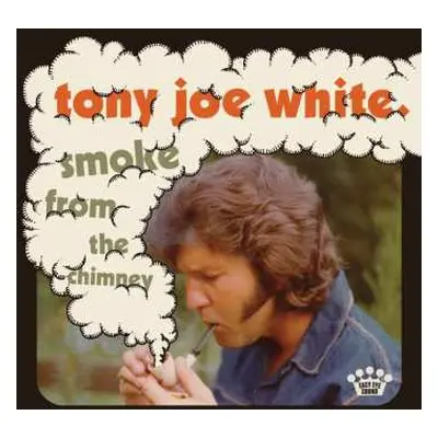 LP Tony Joe White: Smoke From The Chimney