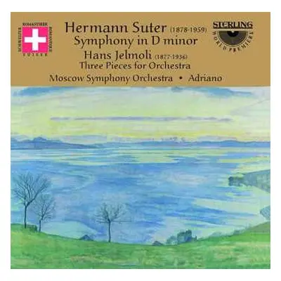 CD Hermann Suter: Symphonie In D-Moll, Op. 17 • Drei Stucke Fur Orchester