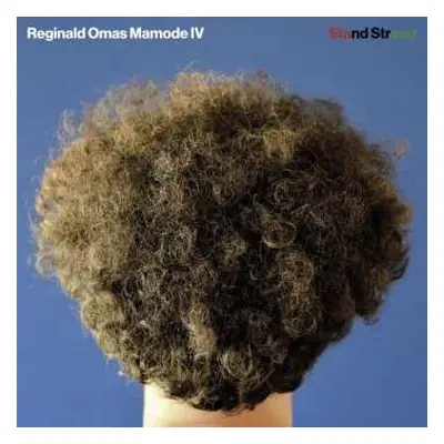 LP Reginald Omas Mamode IV: Stand Strong