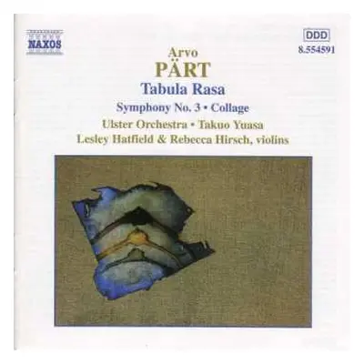 CD Arvo Pärt: Orchestral Works: Tabula Rasa • Collage Über BACH • Symphony No. 3