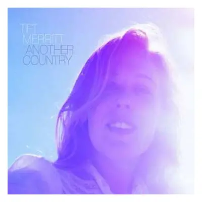 CD Tift Merritt: Another Country