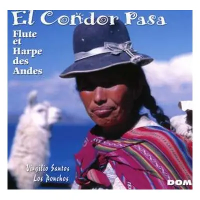 CD Virgilio Santos: El Condor Pasa (Flute And Harpe Indienne)