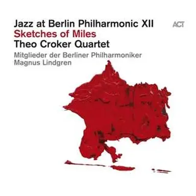 2CD Theo Croker Quartet: Jazz At Berlin Philharmonic XII - Sketches Of Miles