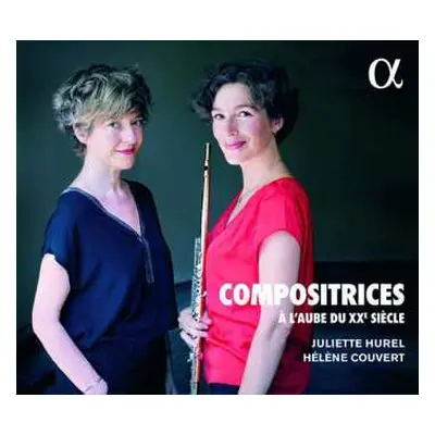 CD Melanie: Juliette Hurel - Compositrices A L'aube Du Xxe Siecle