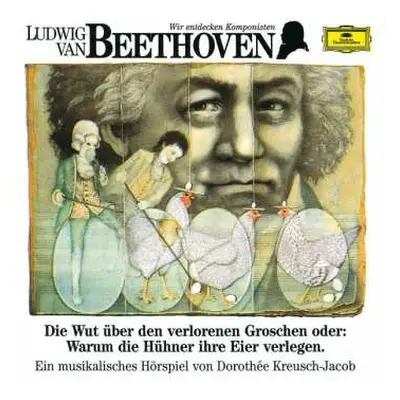 CD Ludwig van Beethoven: Die Wut Über Den Verlorenen Groschen Oder: Warum Die Hühner Ihre Eier V