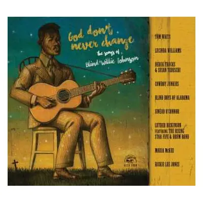 CD Various: God Don't Never Change: The Songs Of Blind Willie Johnson