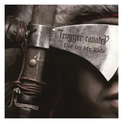 CD Tengger Cavalry: Die On My Ride