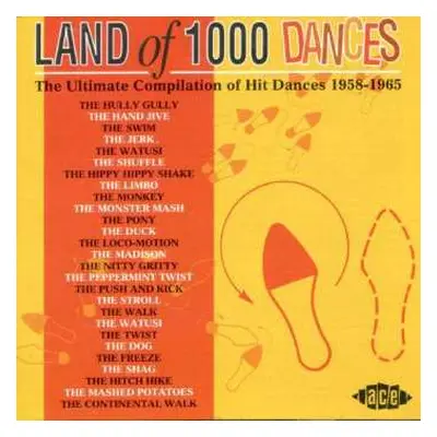 CD Various: Land Of 1000 Dances. The Ultimate Compilation Of Hit Dances 1958-1965