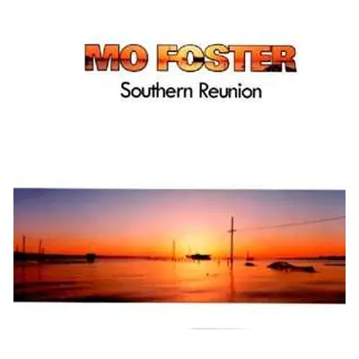 CD Mo Foster: Southern Reunion