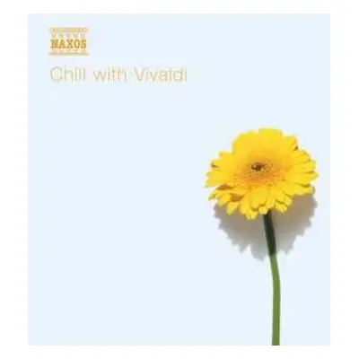 CD Antonio Vivaldi: Chill With Vivaldi