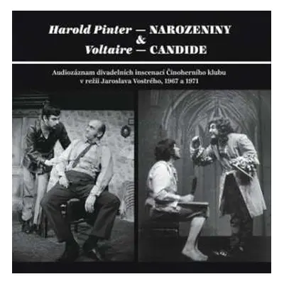 4CD Činoherní Klub: Pinter: Narozeniny - Voltaire: Candid