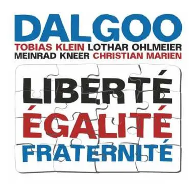 CD Dalgoo: Liberté Égalité Fraternité LTD