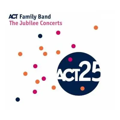 CD The ACT Family Band: The Jubilee Concerts