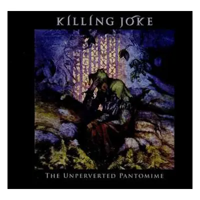 CD Killing Joke: The Unperverted Pantomime