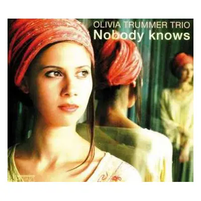 CD Olivia Trummer Trio: Nobody Knows