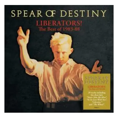 2CD Spear Of Destiny: Liberators! - The Best Of 1983-88