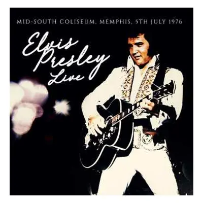 2LP Elvis Presley: Elvis Presley Live (Mid-South Coliseum, Memphis, 5th July 1976) LTD | NUM | C