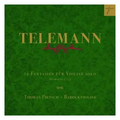 CD Georg Philipp Telemann: 12 Fantasien Für Violine Solo