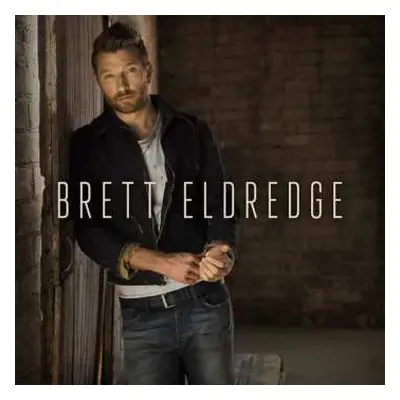 LP Brett Eldredge: Brett Eldredge