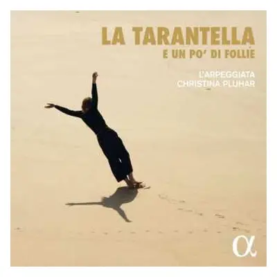 6CD/Box Set L'Arpeggiata: La Tarantella - E Un Po' Di Follie