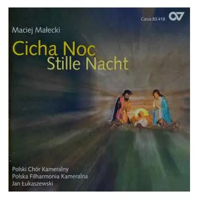 CD Polski Chór Kameralny Schola Cantorum Gedanensis: Cicha Noc = Stille Nacht