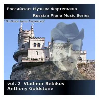 CD Anthony Goldstone: Russian Piano Music Series Vol. 2 - Vladimir Rebikov