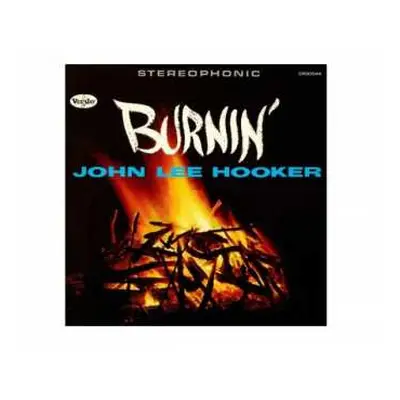 LP John Lee Hooker: Burnin' (remastered) (60th Anniversary Edition) (180g)