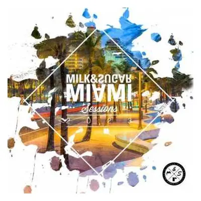 2CD Various: Milk & Sugar Miami Sessions 2023