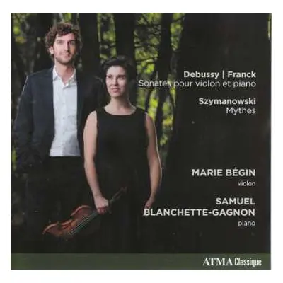 CD Claude Debussy: Marie Begin & Samuel Blanchette-gagnon - Debussy / Franck