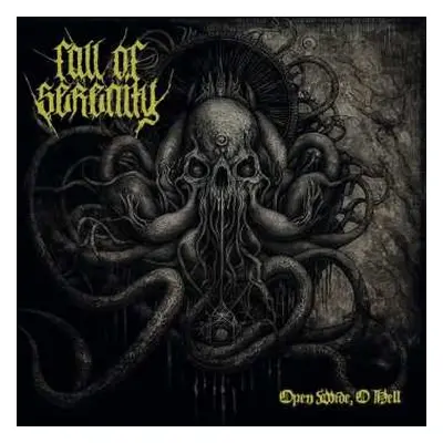 LP Fall Of Serenity: Open Wide, O Hell