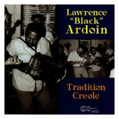 CD Lawrence Ardoin: Tradition Creole