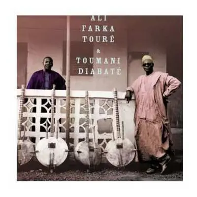 2LP Ali Farka Touré: Ali & Toumani