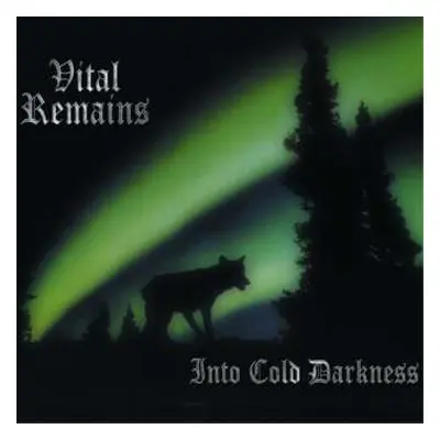 LP Vital Remains: Into Cold Darkness