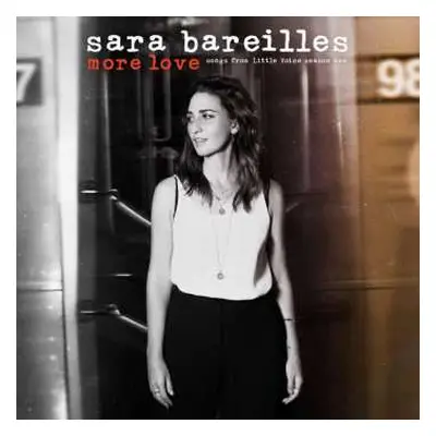 CD Sara Bareilles: More Love (Songs From Little Voice Season One)