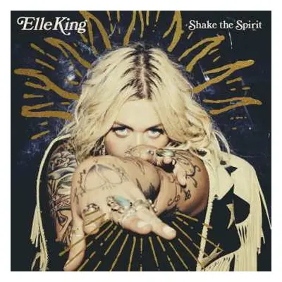 CD Elle King: Shake The Spirit