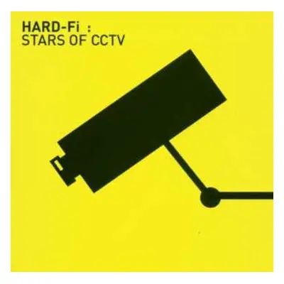 CD Hard-Fi: Stars Of CCTV