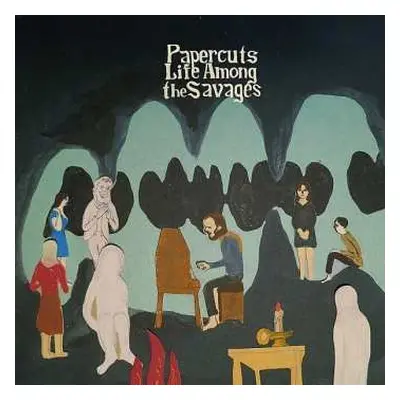 LP Papercuts: Life Among The Savages