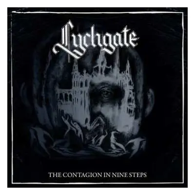 LP Lychgate: The Contagion In Nine Steps