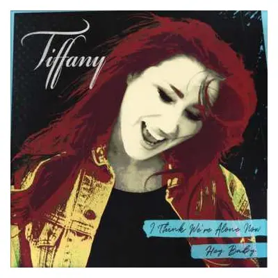 LP Tiffany: I Think We're Alone Now / Hey Baby LTD | PIC | CLR