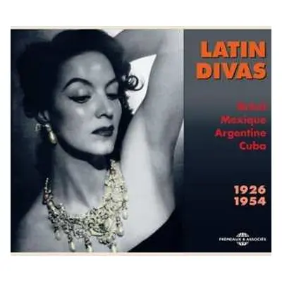 2CD Various: Latin Divas 1926-1954 (Brésil Mexique Argentine Cuba)